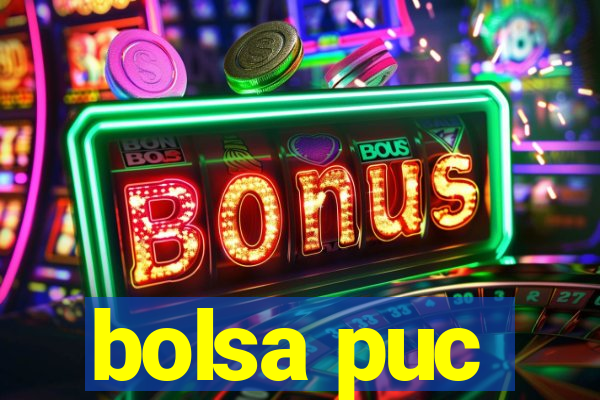 bolsa puc