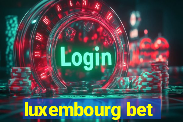 luxembourg bet