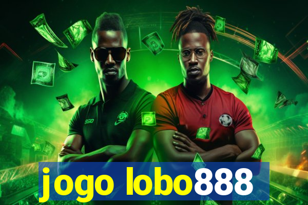 jogo lobo888