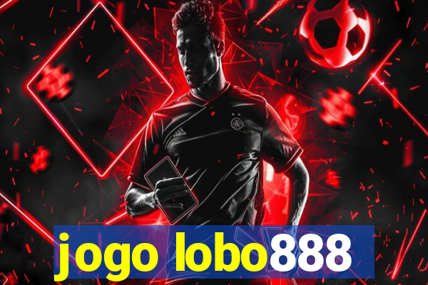 jogo lobo888