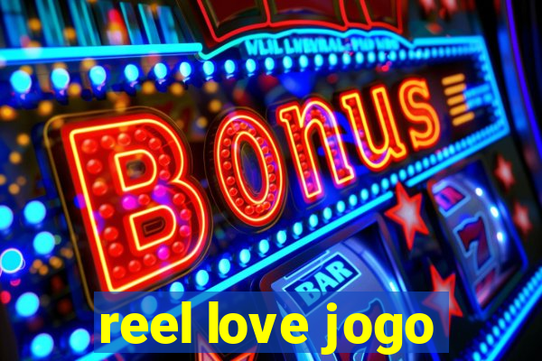 reel love jogo