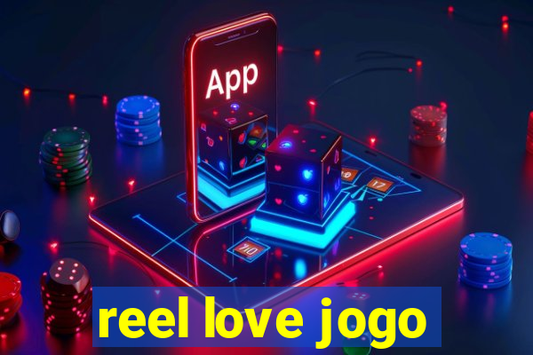 reel love jogo