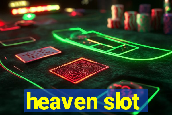 heaven slot