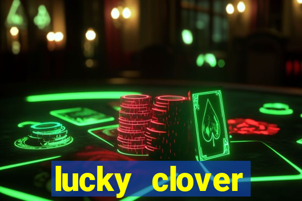 lucky clover bonanza slots