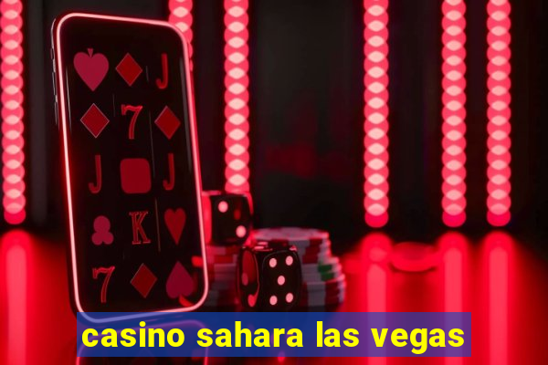 casino sahara las vegas