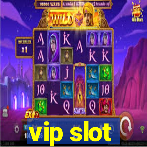 vip slot