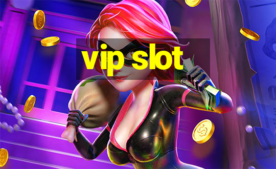 vip slot