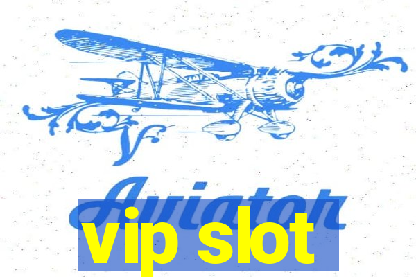 vip slot