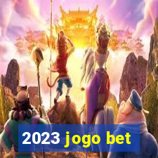 2023 jogo bet