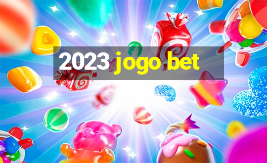 2023 jogo bet