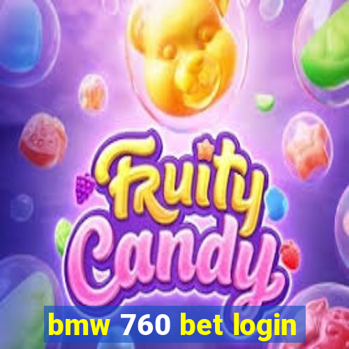 bmw 760 bet login