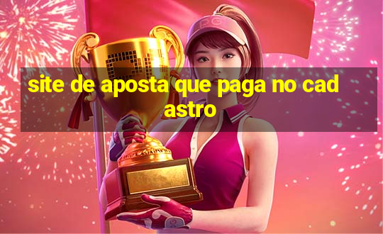 site de aposta que paga no cadastro