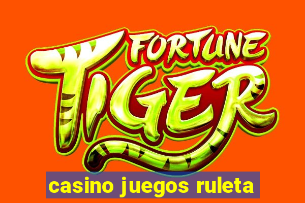 casino juegos ruleta