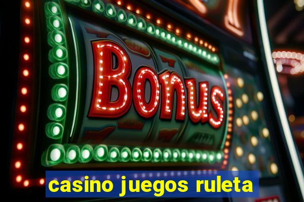 casino juegos ruleta