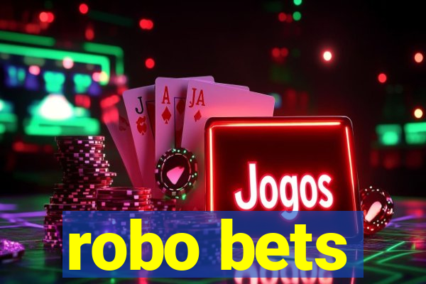 robo bets