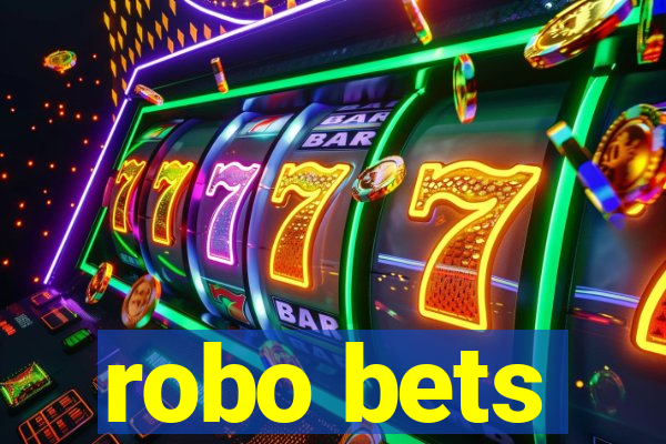 robo bets