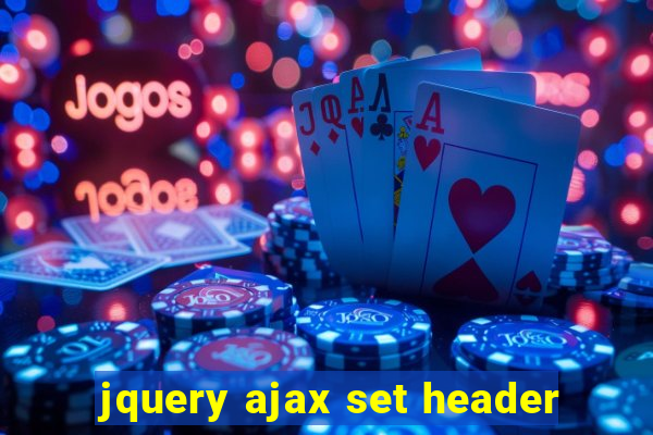 jquery ajax set header