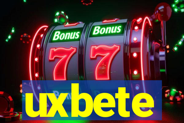 uxbete