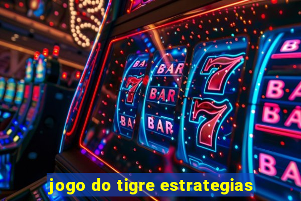 jogo do tigre estrategias