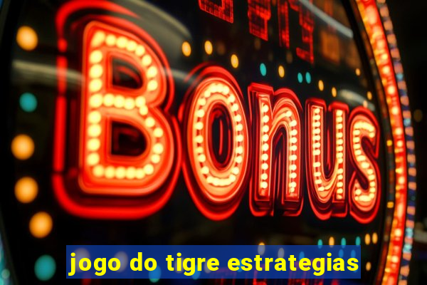 jogo do tigre estrategias