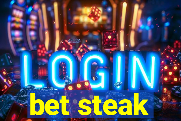 bet steak