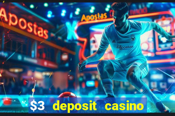 $3 deposit casino nz 2021