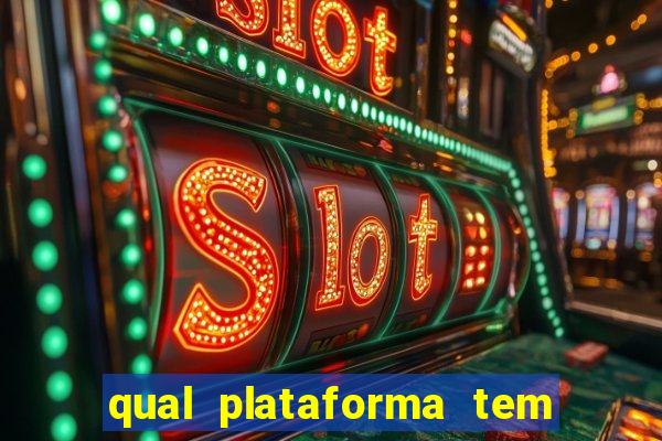 qual plataforma tem o fortune tiger