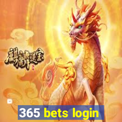 365 bets login