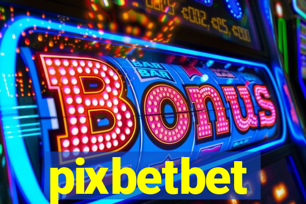 pixbetbet