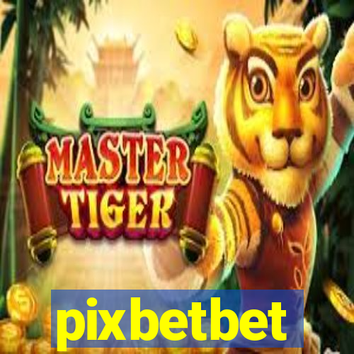 pixbetbet