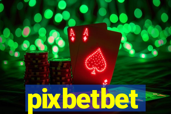 pixbetbet