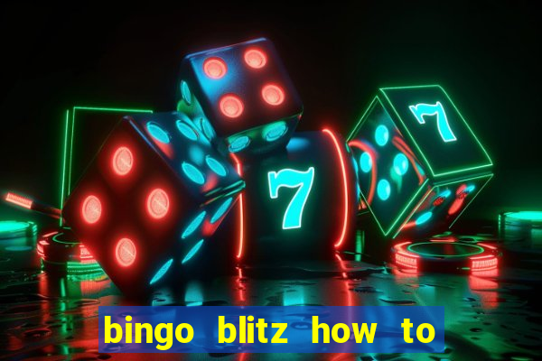 bingo blitz how to level up fast