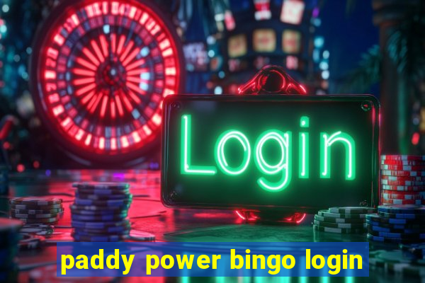 paddy power bingo login