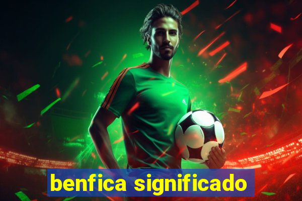 benfica significado