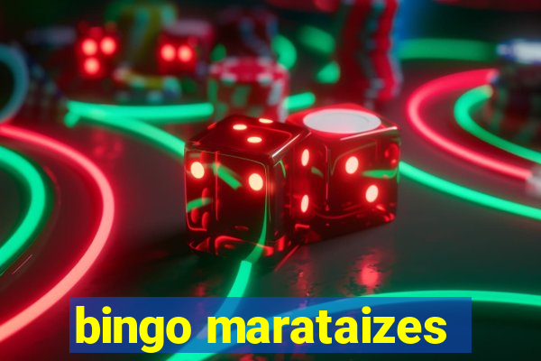 bingo marataizes