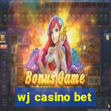 wj casino bet