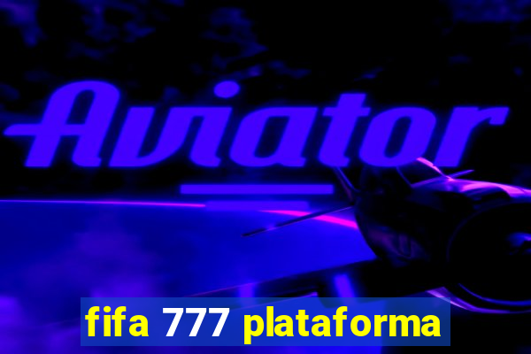 fifa 777 plataforma