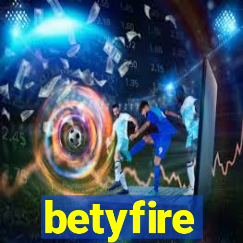 betyfire