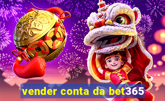 vender conta da bet365