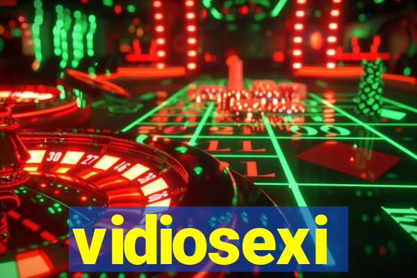 vidiosexi