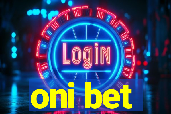 oni bet