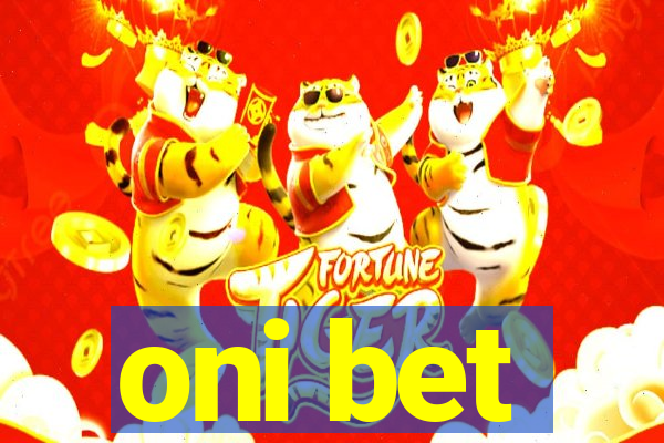 oni bet