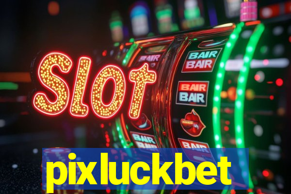 pixluckbet