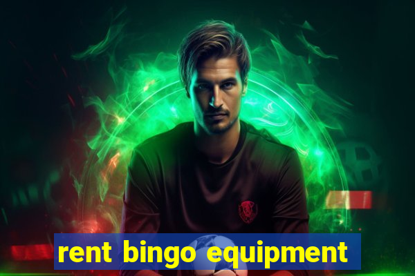 rent bingo equipment