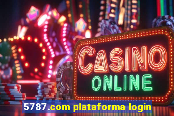 5787.com plataforma login