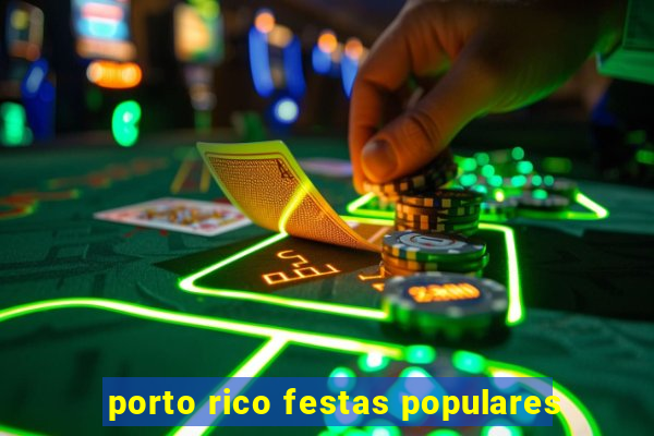 porto rico festas populares