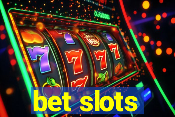 bet slots