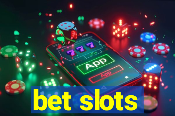 bet slots