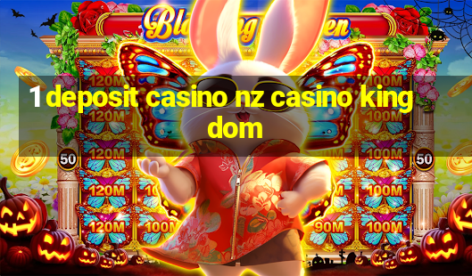 1 deposit casino nz casino kingdom