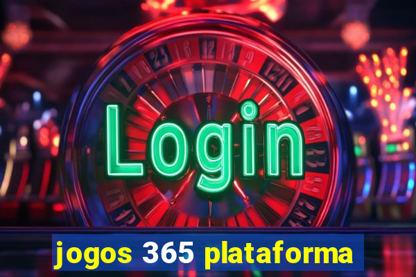 jogos 365 plataforma